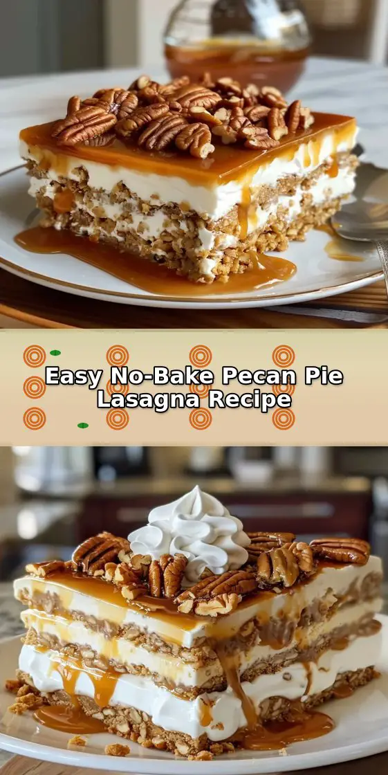 Pecan Pie Lasagna – A No-Bake Delight!